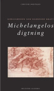 Michelangelos poesi | Christine Marstrand | Språk: Danska