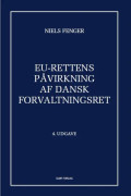EU-rettens påvirkning af dansk forvaltningsret | Niels Fenger | Språk: Danska