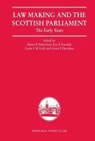Law Making and the Scottish Parliament