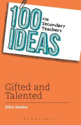 100 Ideas for Secondary Teachers: Gifted and Talented