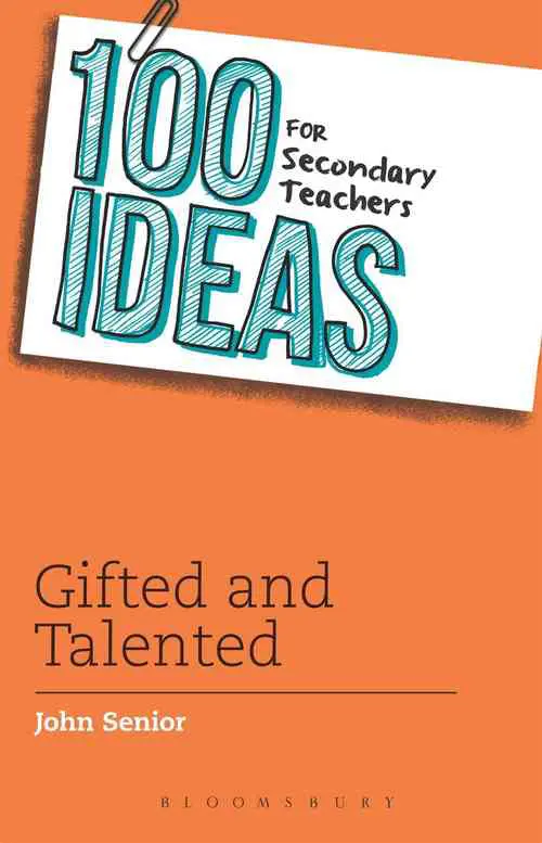 100 Ideas for Secondary Teachers: Gifted and Talented