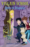Villain School: Hero in Disguise