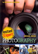 Photography: How to Take Awesome Photos