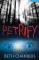 Petrify