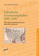 Isländische Erinnerungskultur 1100-1300