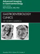 Advanced Imaging in Gastroenterology, An Issue of Gastroenterology Clinics
