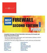 The Best Damn Firewall Book Period