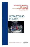 Advanced Obstetric Ultrasound, An Issue of Ultrasound Clinics