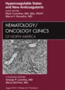 Hypercoagulable States and New Anticoagulants, An Issue of Hematology/Oncology Clinics of North America