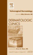 Vulvovaginal Dermatology, An Issue of Dermatologic Clinics