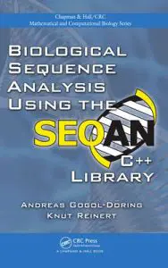 Biological Sequence Analysis Using the SeqAn C++ Library