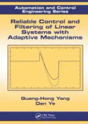 Reliable Control and Filtering of Linear Systems with Adaptive Mechanisms