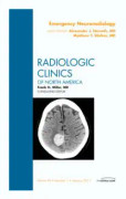 Emergency Neuroradiology, An Issue of Radiologic Clinics of North America