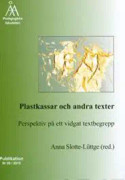Plastkassar och andra texter