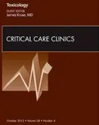 Toxicology, An Issue of Critical Care Clinics
