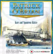 Aubrey-Maturin 01. Kurs auf Spaniens Küste