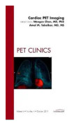Cardiac PET Imaging, An Issue of PET Clinics