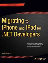 Migrating to iPhone and iPad for .NET Developers