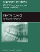 Regenerative Endodontics, An Issue of Dental Clinics