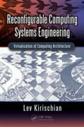 Reconfigurable Computing Systems Engineering