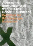 Allgemeine Entwurfsanstalt with Trix and Robert Haussmann