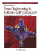 Nano-engineering In Science And Technology: An Introduction To The World Of Nano-design