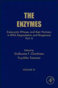 Eukaryotic RNases and their Partners in RNA Degradation and Biogenesis
