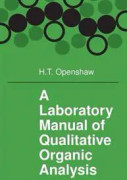 A Laboratory Manual of Qualitative Organic Analysis