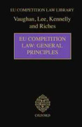 EU Competition Law: General Principles