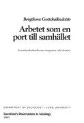 Arbetet som en port till samhället, Invandrarakademikers integration och identitet
