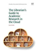 The Librarian's Guide to Academic Research in the Cloud