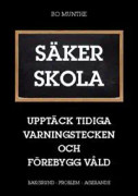 Säker skola : upptäck tidiga varningstecken och förebygg våld