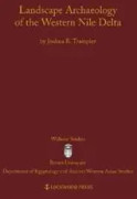 Landscape Archaeology of the Western Nile Delta