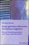 Einen geliebten Menschen im Sterben begleiten