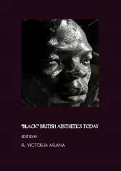 “Black” British Aesthetics Today