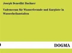 Vademecum Fur Wasserfreunde Und Kurg Ste in Wasserheilanstalten