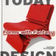 Forms With Fantasy: Design Today
