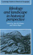 Ideology and Landscape in Historical Perspective