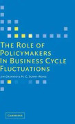 The Role of Policymakers in Business Cycle Fluctuations