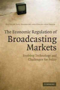 The Economic Regulation of Broadcasting Markets