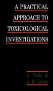 A Practical Approach to Toxicological Investigations