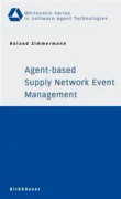 Agent-based Supply Network Event Management