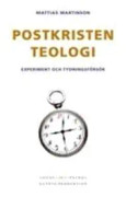 Postkristen teologi : experiment och tydningsförsök