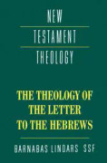 The Theology of the Letter to the Hebrews