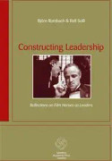 Constructing Leadership: Reflections on film heroes as leaders