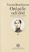Ord på liv och död : kortprosa, drama, dagbok. Del 2