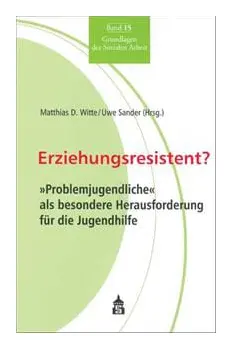 Erziehungsresistent?