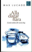 Alla dagar nära