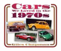 Cars We Loved in the 1970s