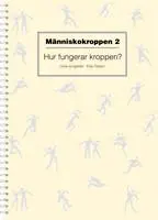 Människokroppen 2 - Hur fungerar kroppen?